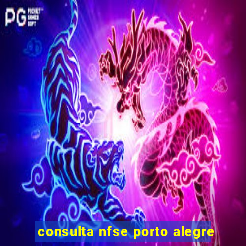 consulta nfse porto alegre